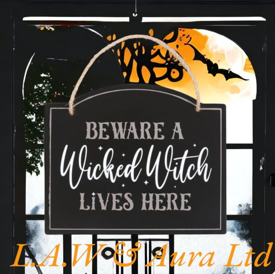 Beware A Wicked Witch Lives Here Hanging Sign