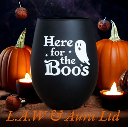 Here For The Boos Stemless Glass